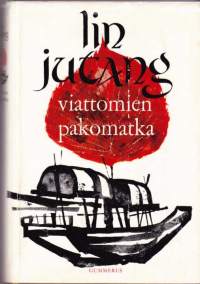 Viattomien pakomatka, 1966.Lin Jutang kertoo ihmisistä, jotka eivät halua sopeutua Kiinan siirtymäkauden elämänilmiöihin, vaan kokevat ne sietämättömän painostavina.