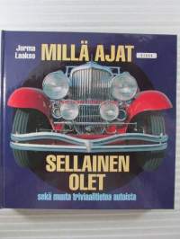 Milla ajat sellainen olet - sekä muuta triviaalitietoa autoista