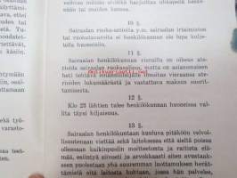 Harjavallan Piirisairaalan ohjesääntö / Harjavallan Piirisairaalan sairasosastoja koskevat erityiset määräykset / Mielisairaanhoitajain Liitto ry jäsenkirja  nr 1759