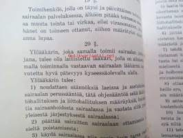 Harjavallan Piirisairaalan ohjesääntö / Harjavallan Piirisairaalan sairasosastoja koskevat erityiset määräykset / Mielisairaanhoitajain Liitto ry jäsenkirja  nr 1759