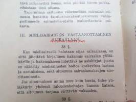 Harjavallan Piirisairaalan ohjesääntö / Harjavallan Piirisairaalan sairasosastoja koskevat erityiset määräykset / Mielisairaanhoitajain Liitto ry jäsenkirja  nr 1759