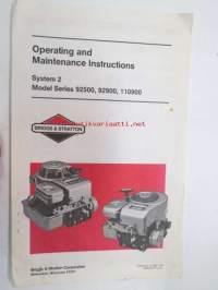 Briggs &amp; Stratton Operating and maintenance Instructions for System 2 Model series 92500, 92900, 110900 -käyttöohjeet englanniksi