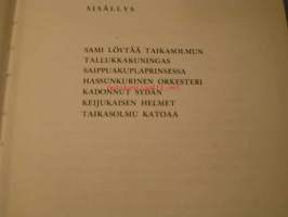 sami löytää taikasolmun/ Anni Polva ; Kuv. Kari Polviander