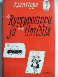 Ryppypemppu ja ilmiöitä : pakinoita / Ksantippa.