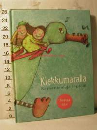 kiekkumaralla  kansanlauluja lapsille+ cd