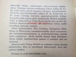 Amerikassa uutta etsimässä - koulumiehen matkahavaintoja, erilaisia Amerikan koululaitostyypejä ja opetusta havainnoimassa