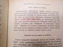 Amerikassa uutta etsimässä - koulumiehen matkahavaintoja, erilaisia Amerikan koululaitostyypejä ja opetusta havainnoimassa