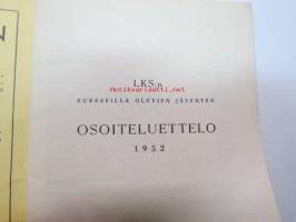 LKS:n (Lääketieteen Kandidaattiseuran, Helsinki) kursseilla olevien jäsenten osoiteluettelo 1952