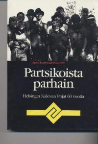 Partio-Scout: Partsikoista parhain, Helsingin Kalevan Pojat 60 v