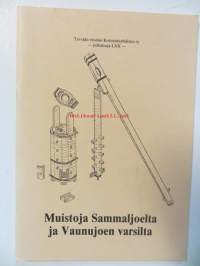 Muistoja Sammaljoelta ja Vaunujoen varsilta
