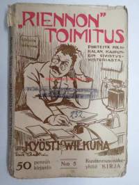 &quot;Riennon toimitus&quot; piirteitä Kolkkalan kaupungin sivistyshistoriasta - leimattu &quot;Itämeren Jalkaväkirykmentti nr 1, 1 Konekivääri Komppania&quot;