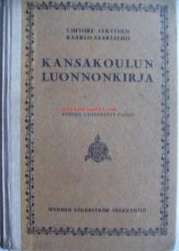 Kansakoulun luonnonkirja : 1. vuorokurssi / Vihtori Järvinen, Kaarlo Saarialho.