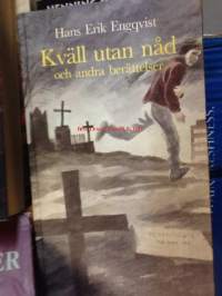 Kväll utan nåd och andra berättelser