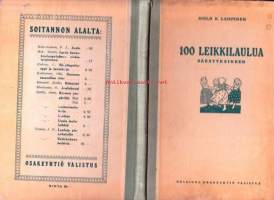 Sata leikkilaulua säestyksineen koteja ja kouluja varten, 1921.