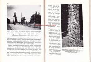 Luonnonsuojelun käsikirja, 1954.  Luonnon ystäville, kouluille, opintokehoille, metsä- ja maatalousmiehille.  120 kuvaa, 2 karttaa ja 8 liitettä.