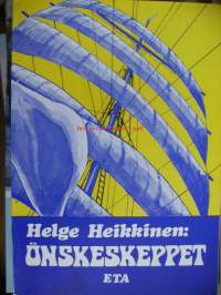 Önskeskeppet : skolskeppet L&#039;Avenirs segling runt jorden år 1933-1934 / Helge Heikkinen.