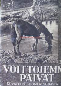 Voittojemme päivät : kuvateos Suomen sodasta 1941. 3. nide.