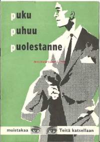 Puku puhuu puolestanne - muistakaa - Teitä katsellaan -tietoa puvuista ja pukeutumisesta