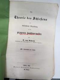 Theorie des Schiessens mit besonderer Beziehung auf die gezogenen Handfeuerwaffen -ampumisen teoriaa