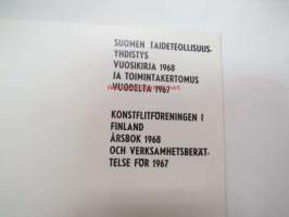 Suomen Taideteollisuusyhdistys vuosikirja 1968 ja toimintakertomus vuodelta 1967 -yearbook
