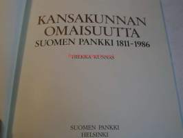 Kansakunnan omaisuutta Suomen Pankki 1811-1986