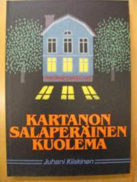 Kartanon salaperäinen kuolema : jännitysromaani