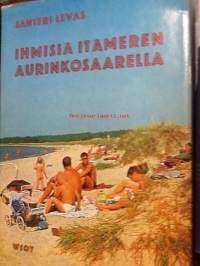 Ihmisiä Itämeren aurinkosaarella. Tarua ja totta Gotlannista