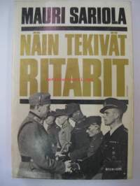 Näin tekivät ritarit