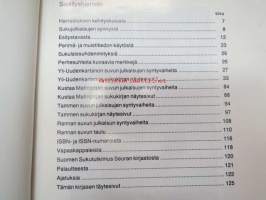 Sukujulkaisuopas - Kustaa Matinpojan, Rannan, Tammen, ja Yli-Uudenkartanon sukujulkaisujen tiimoilta kertyneitä kokemuksia ja mietteitä opaskirjasen muotoon