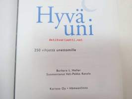 Hyvä uni. 250 vihjettä unettomille