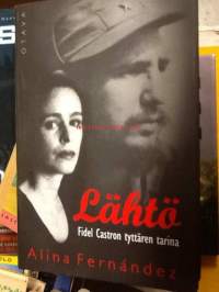 Lähtö. Fidel Castron tyttären tarina