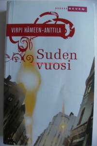 Suden vuosi : komediallinen kuvaelma vuosituhannen lopulta / Virpi Hämeen-Anttila.