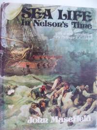 Sea life in Nelson&#039;s time  by John Masefield