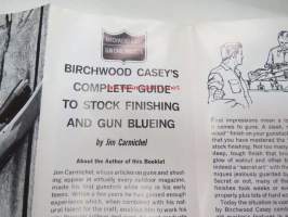 Birchwood Casey gun care products - Complete guide to stock finishing and gun blueing -esite, aseen hoito