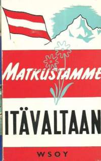 Matkustamme Itävaltaan -   matkaopas 1970