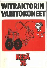 Witraktorin vaihtokoneet - kesä 1975  myyntiesite