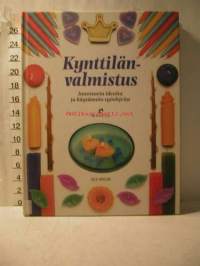 Kynttilänvalmistus - Innostavia ideoita ja käytännön työohjeita