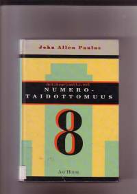 Numerotaidottomuus - Matemaattinen lukutaidottomuus ja sen seuraukset