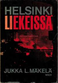 Helsinki liekeissä - Suurpommitukset helmikuussa 1944