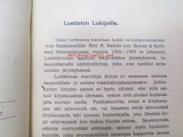 Arvi A. Karisto Kustannusliike Hämeenlinna Luettelo 1900-1907 imestyneestä kirjallisuudesta