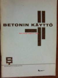 Betonin käyttö./ Sementtiyhdistys,