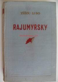 Rajumyrsky / Li-bo Tšžou ; venäjän kielestä suom. Sylvi Nokelainen ja Veikko Taipale.Petroskoi : Karjalan ASNT:n valtion kustannusliike, 1956.