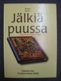 Jälkiä Puussa - Puumiesten Liiton 70-vuotisen toiminnan vaiheilta