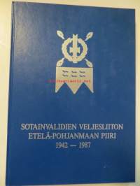 Sotainvalidien Veljesliiton Etelä-Pohjanmaan piiri 1942-1987