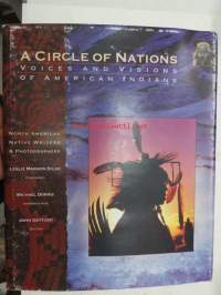 A circle of nations - Voices and visions of American indians - Nort American native writers &amp; photographers