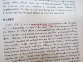 Teräksen ja raudan rakentajat. Tapahtumia Tampereen Metallityöväen Ammattiosasto n:o 7 70-vuotistaipaleelta