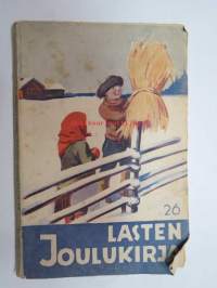 Lasten joulukirja 26 -Kariston joulukirja lapsille, sis. kertomuksia, kuvia, janvietettä