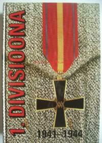 1. divisioona 1941-1944 / Kaino Tuokko.