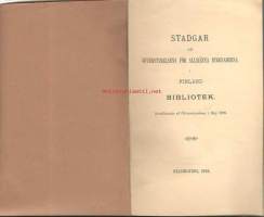 Stadgar till  Öfverstyrelsens för allmänna byggnaderna i Finland bibliotek. 1888