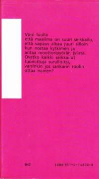 Pato, 1988. 1. painos. Voisi luulla, että maailma on suuri seikkailu, että vapaus alkaa juuri silloin kun nostaa kytkimen ja antaa moottoripyörän jylistä.